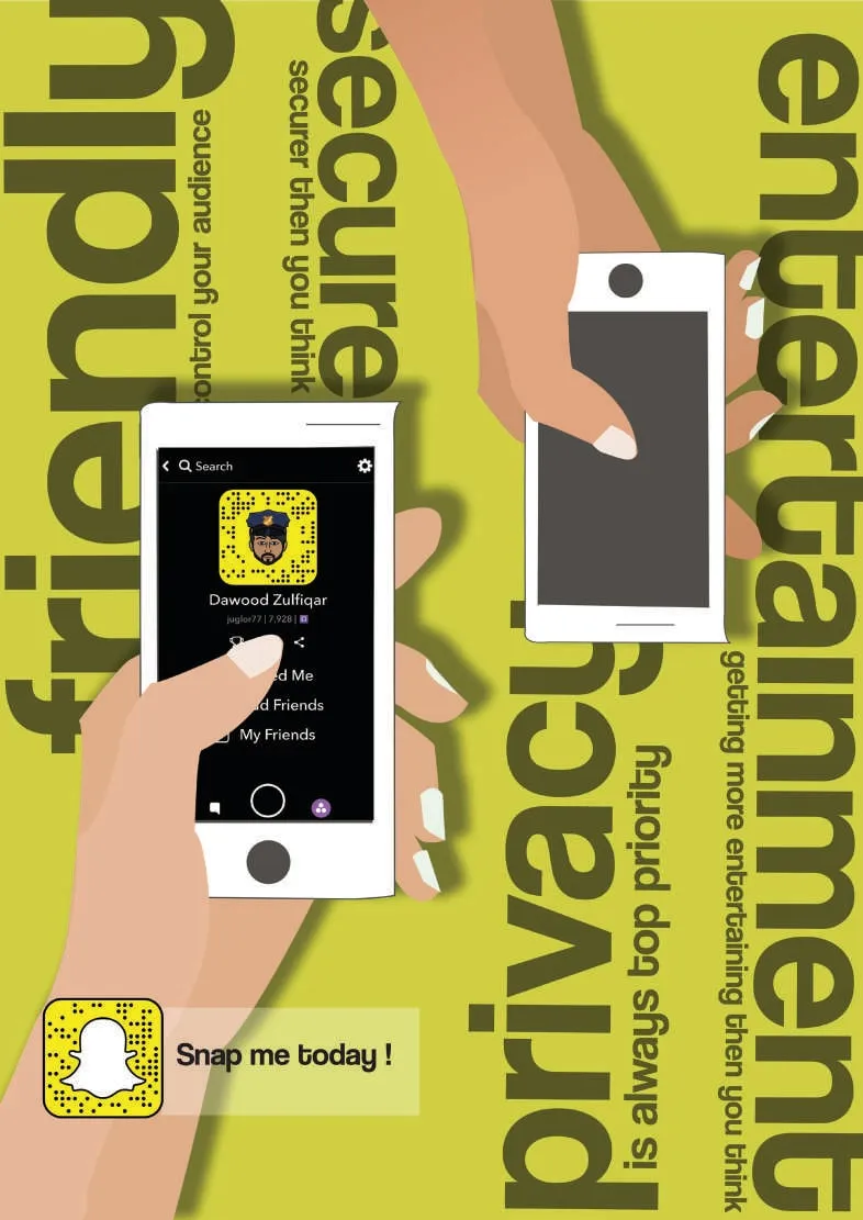 Lime-green poster of two hands holding phones showing a Snapchat profile, with the words friendly, secure, privacy and entertainment